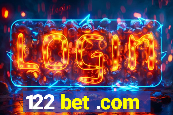 122 bet .com